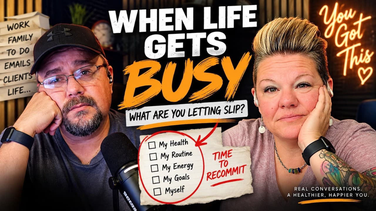 When Life Gets Busy, What Are You Letting Slip? | Getting Back on Track